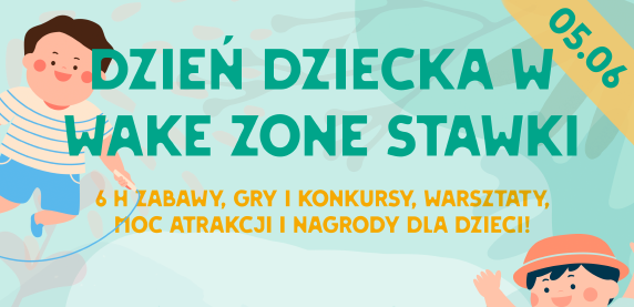 Wake Zone Stawiki świętuje Dzień Dziecka