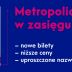 Metropolia w zasięgu biletu