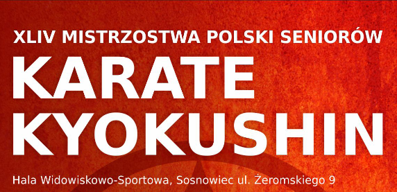 Mistrzostw Polski Seniorów w Karate w Sosnowcu