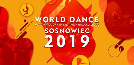 Międzynarodowy Turniej Tańca Nowoczesnego World Dance Sosnowiec 2019