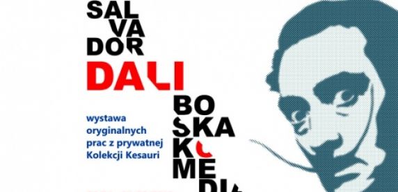 „Salvador Dali – Boska komedia. Z prywatnej kolekcji Kesauri”