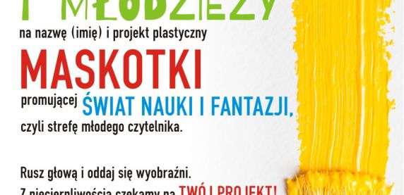 Weź udział w Konkursie ! Wymyśl maskotkę Świata Nauki i Fantazji!