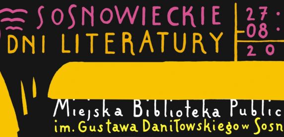 Ruszyły 15. Sosnowieckie Dni Literatury 2019