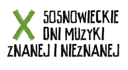 Sosnowieckie Dni Muzyki Znanej i Nieznanej