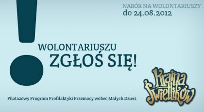 Wolontariuszu zgłoś się