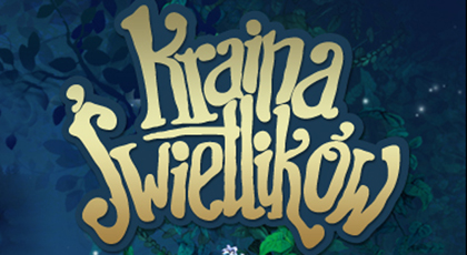 Kraina Świetlików wystartowała