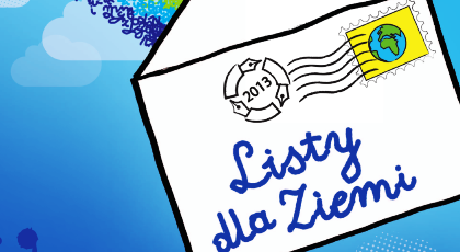 Dzieci z Sosnowca napiszą Listy dla Ziemi
