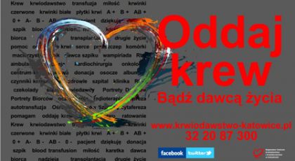 Oddając krew ratujesz życie!