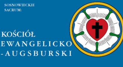 Wystawa „Sosnowieckie sacrum: Kościół Ewangelicko-Augsburski” w Zamku Sieleckim