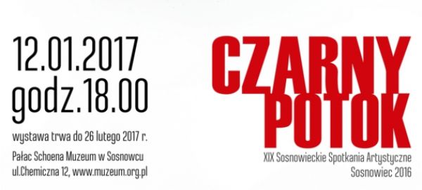 „Czarny potok”. XIX Sosnowieckie Spotkania Artystyczne