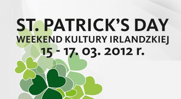 Weekend Kultury Irlandzkiej St. Patrick’s Day